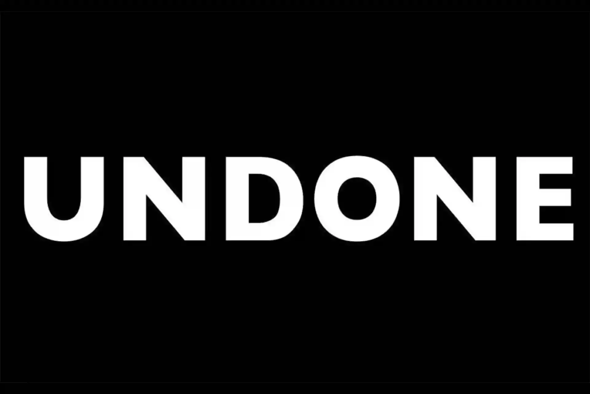 Undone